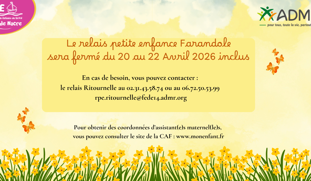 RELAIS PETITE ENFANCE FARANDOLE – fermeture du avril 2026
